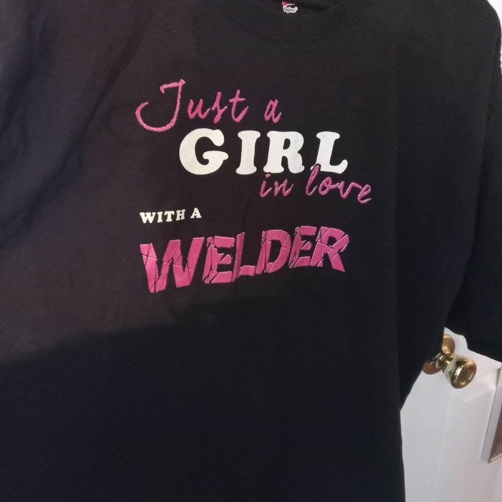 "Just a Girl in Love with a Welder Size 4X"